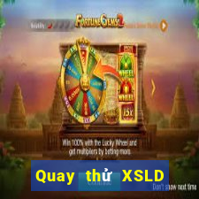 Quay thử XSLD Thứ 3