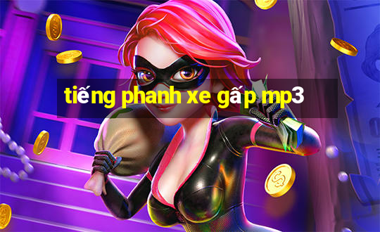 tiếng phanh xe gấp mp3