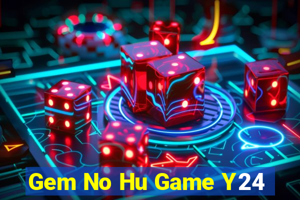 Gem No Hu Game Y24