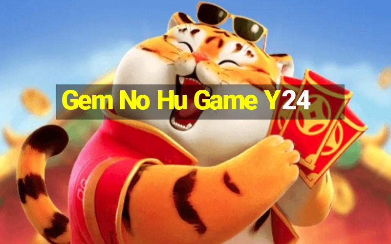 Gem No Hu Game Y24