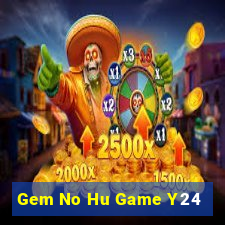 Gem No Hu Game Y24