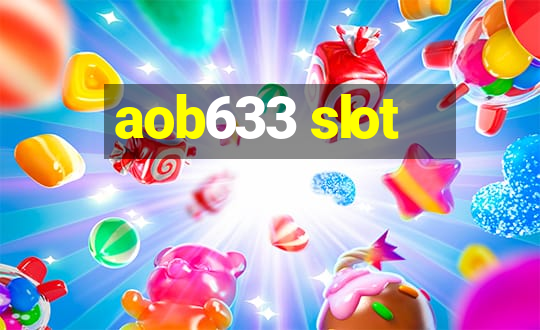 aob633 slot