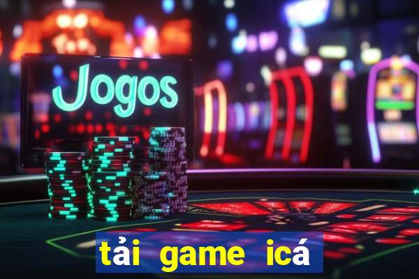 tải game icá bắn cá online cho ios