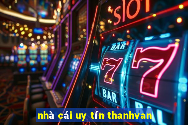 nhà cái uy tín thanhvan