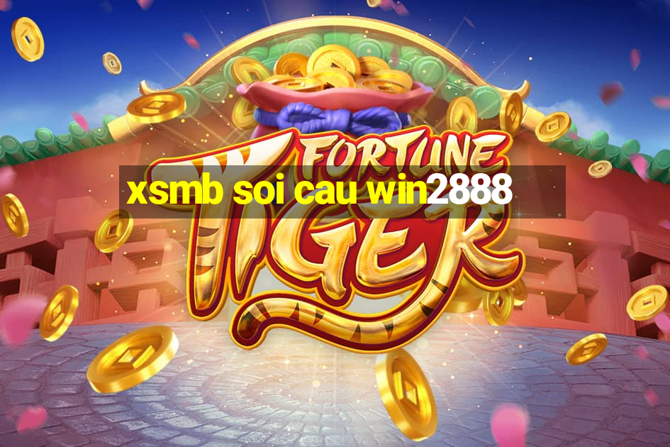 xsmb soi cau win2888