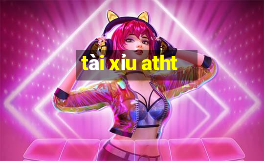 tài xỉu atht