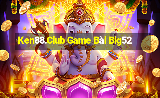 Ken88.Club Game Bài Big52