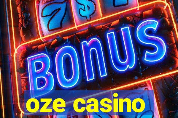 oze casino