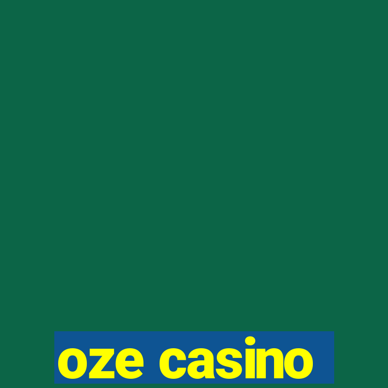 oze casino