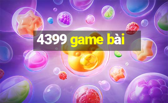 4399 game bài