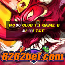 No86 Club Tại Game Bài Đổi The