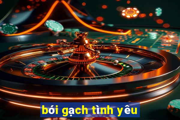 bói gạch tình yêu