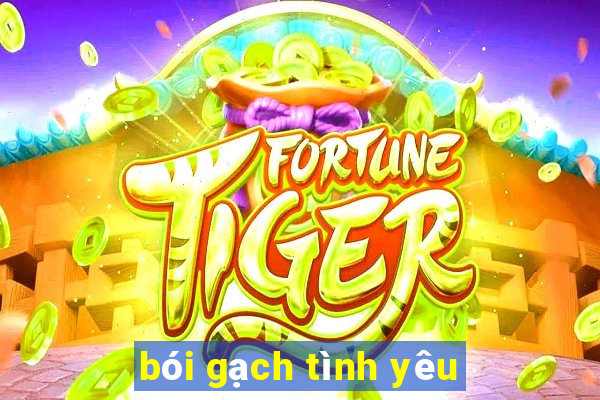 bói gạch tình yêu