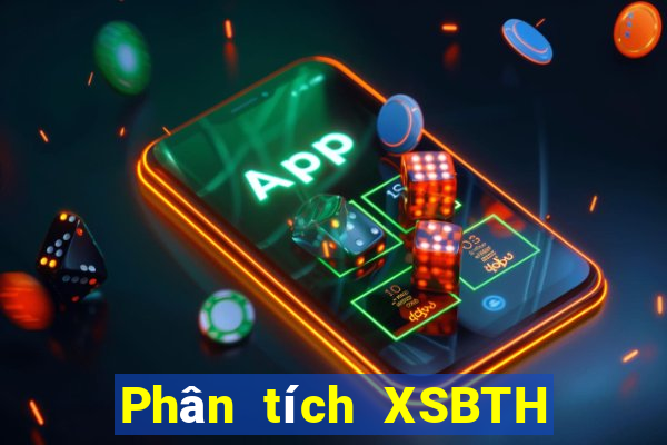 Phân tích XSBTH ngày 12