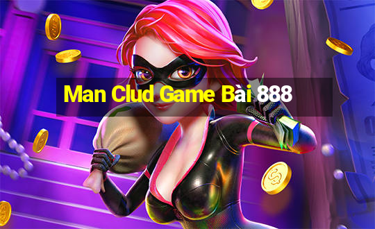 Man Clud Game Bài 888