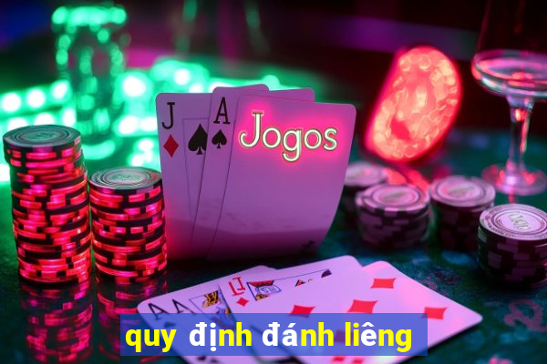 quy định đánh liêng