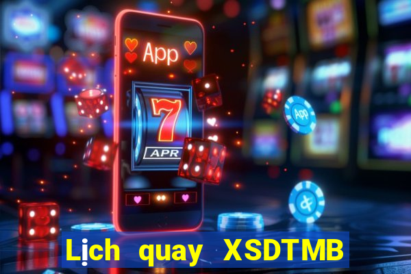 Lịch quay XSDTMB thứ bảy