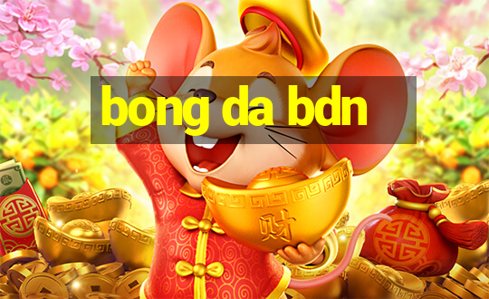 bong da bdn