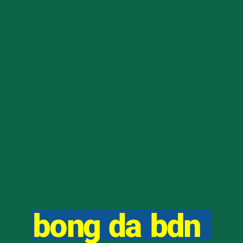 bong da bdn