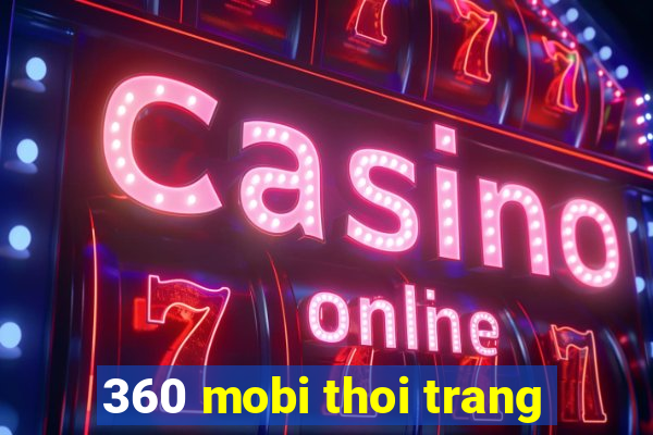 360 mobi thoi trang