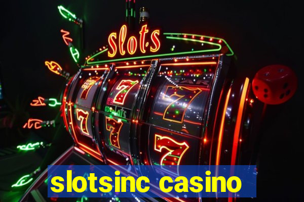 slotsinc casino