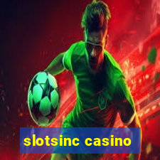 slotsinc casino