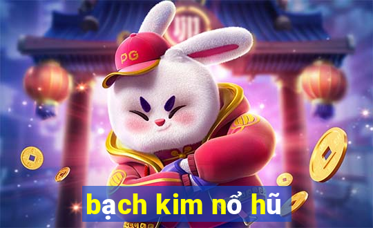 bạch kim nổ hũ