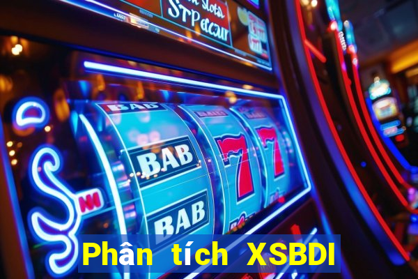 Phân tích XSBDI ngày 24