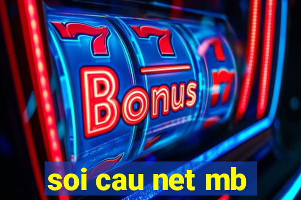 soi cau net mb