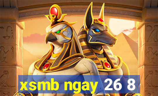 xsmb ngay 26 8