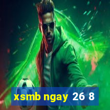 xsmb ngay 26 8