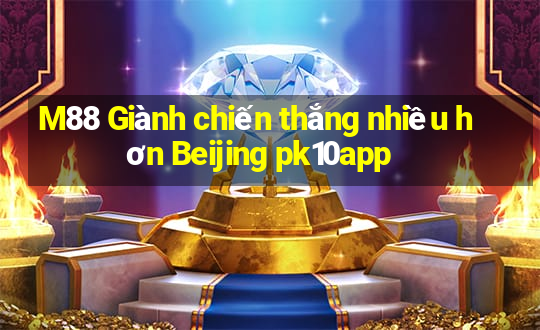 M88 Giành chiến thắng nhiều hơn Beijing pk10app