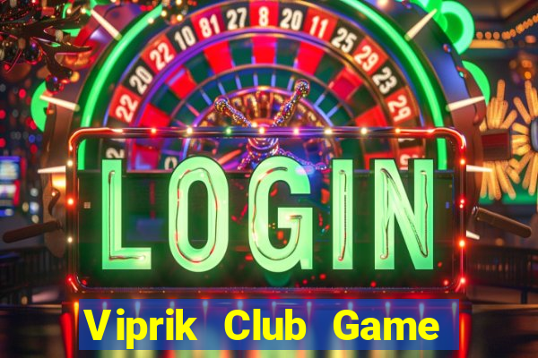 Viprik Club Game Bài Twin