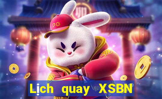 Lịch quay XSBN ngày 2