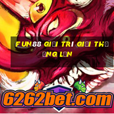 Fun88 giải trí giải thưởng lớn