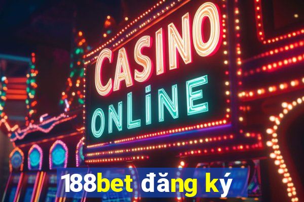 188bet đăng ký