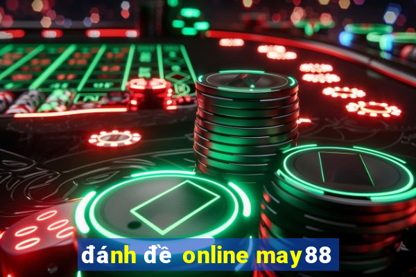 đánh đề online may88