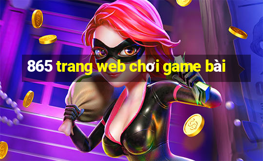 865 trang web chơi game bài