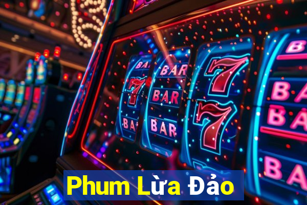 Phum Lừa Đảo