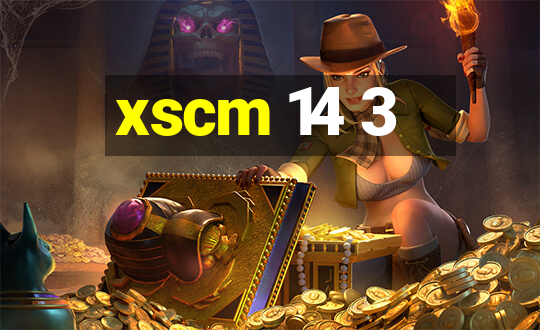 xscm 14 3