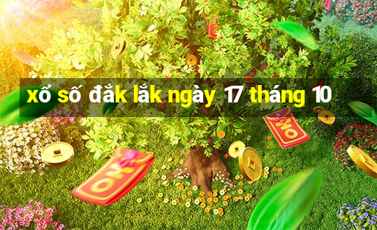 xổ số đắk lắk ngày 17 tháng 10