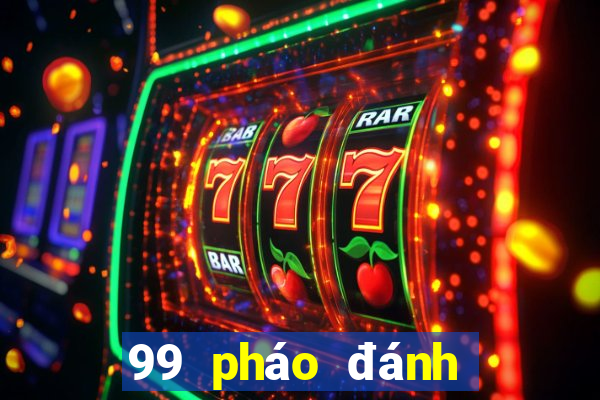 99 pháo đánh cá máy tải về