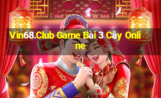 Vin68.Club Game Bài 3 Cây Online