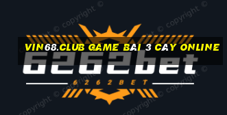 Vin68.Club Game Bài 3 Cây Online