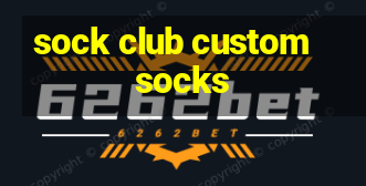 sock club custom socks