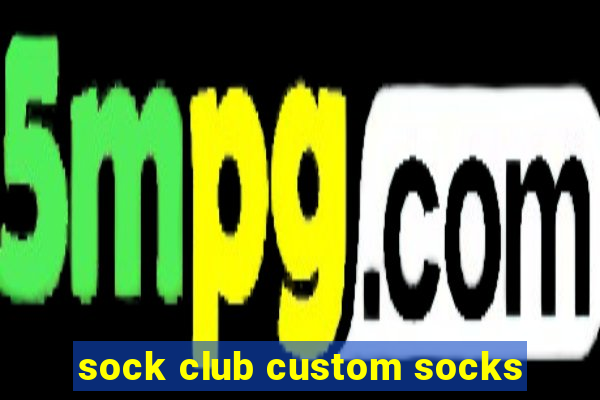 sock club custom socks