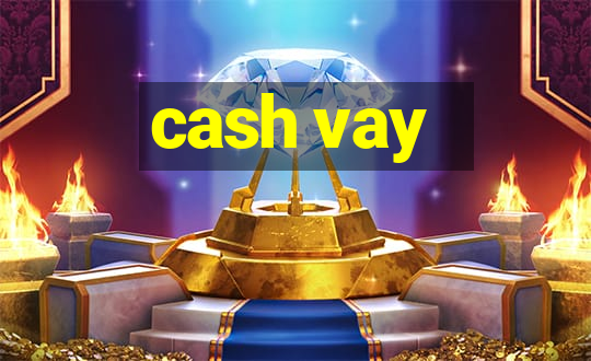 cash vay