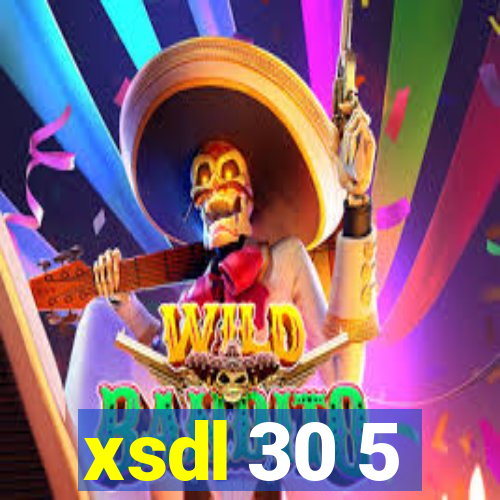 xsdl 30 5