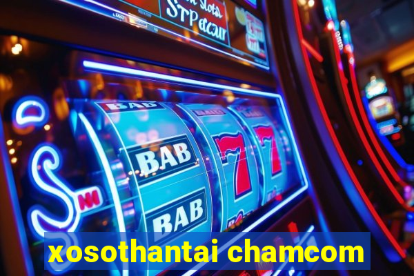 xosothantai chamcom