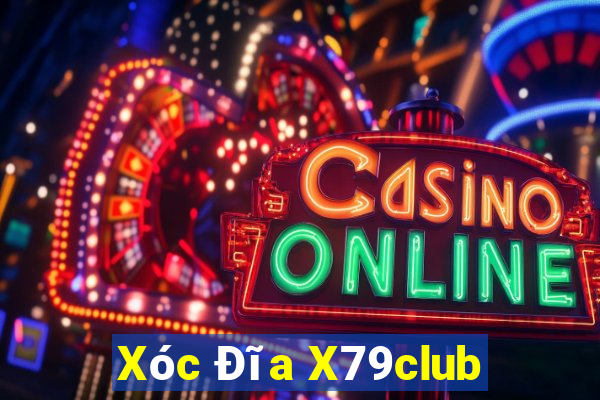 Xóc Đĩa X79club